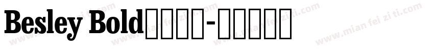 Besley Bold字体下载字体转换